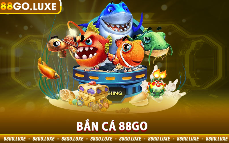 Bắn Cá 88GO